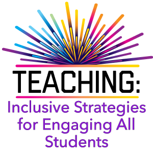 Teaching inclusive strategies to engage all students