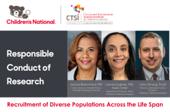 Responsible Conduct of Research at Children's National: Recruitment of Diverse Populations Across the Life Span
