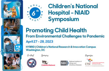 6th Annual Children's National Hospital - NIAID Symposium